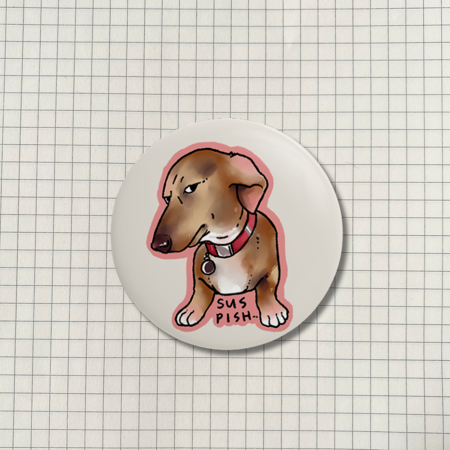 Suspicious Dog Meme Button Pin