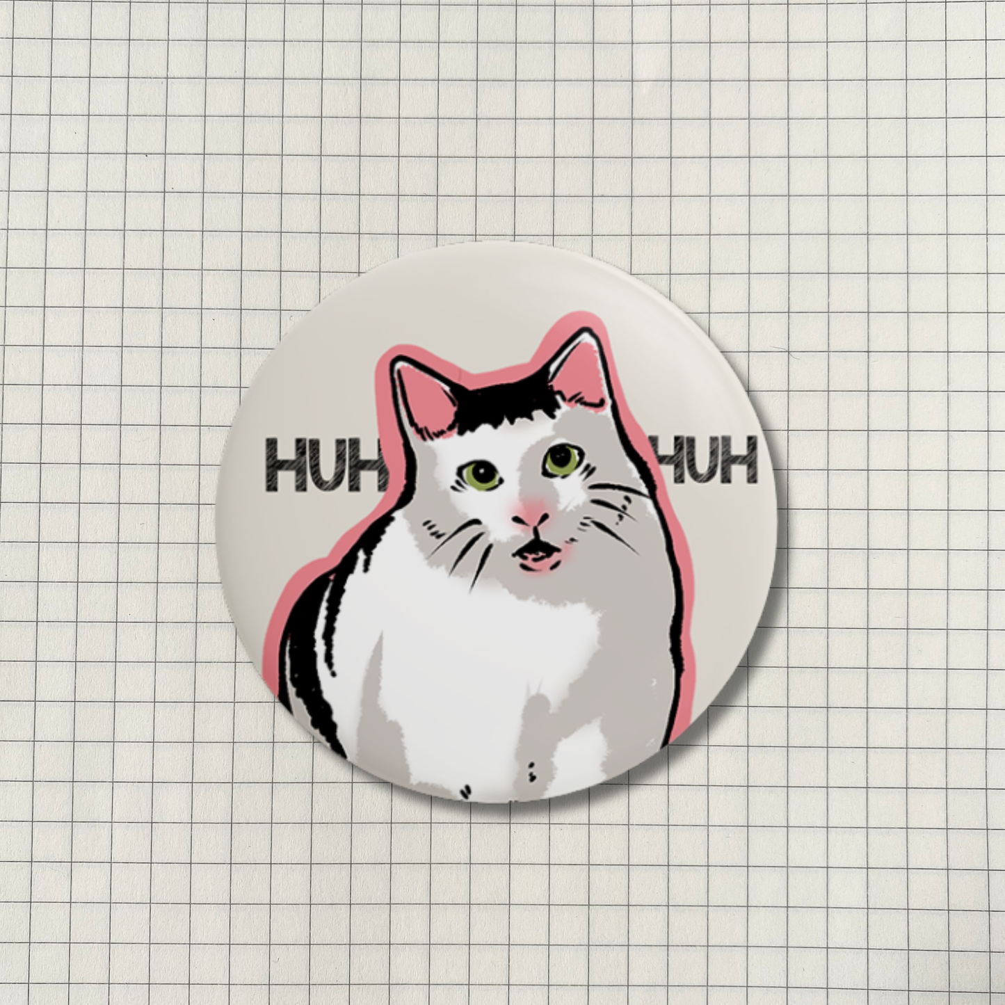 Huh Cat Meme Button Pin