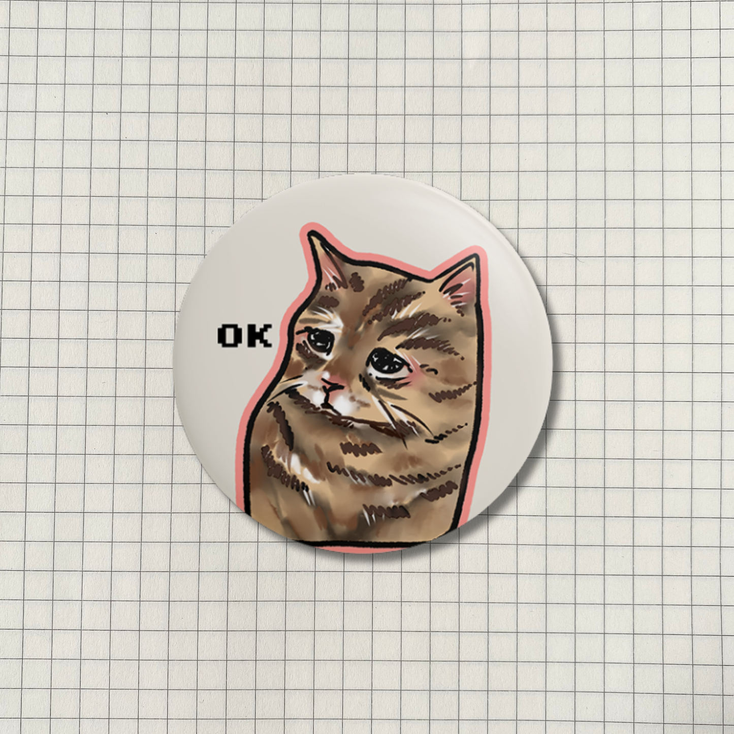Sad OK Cat Meme Button Pin
