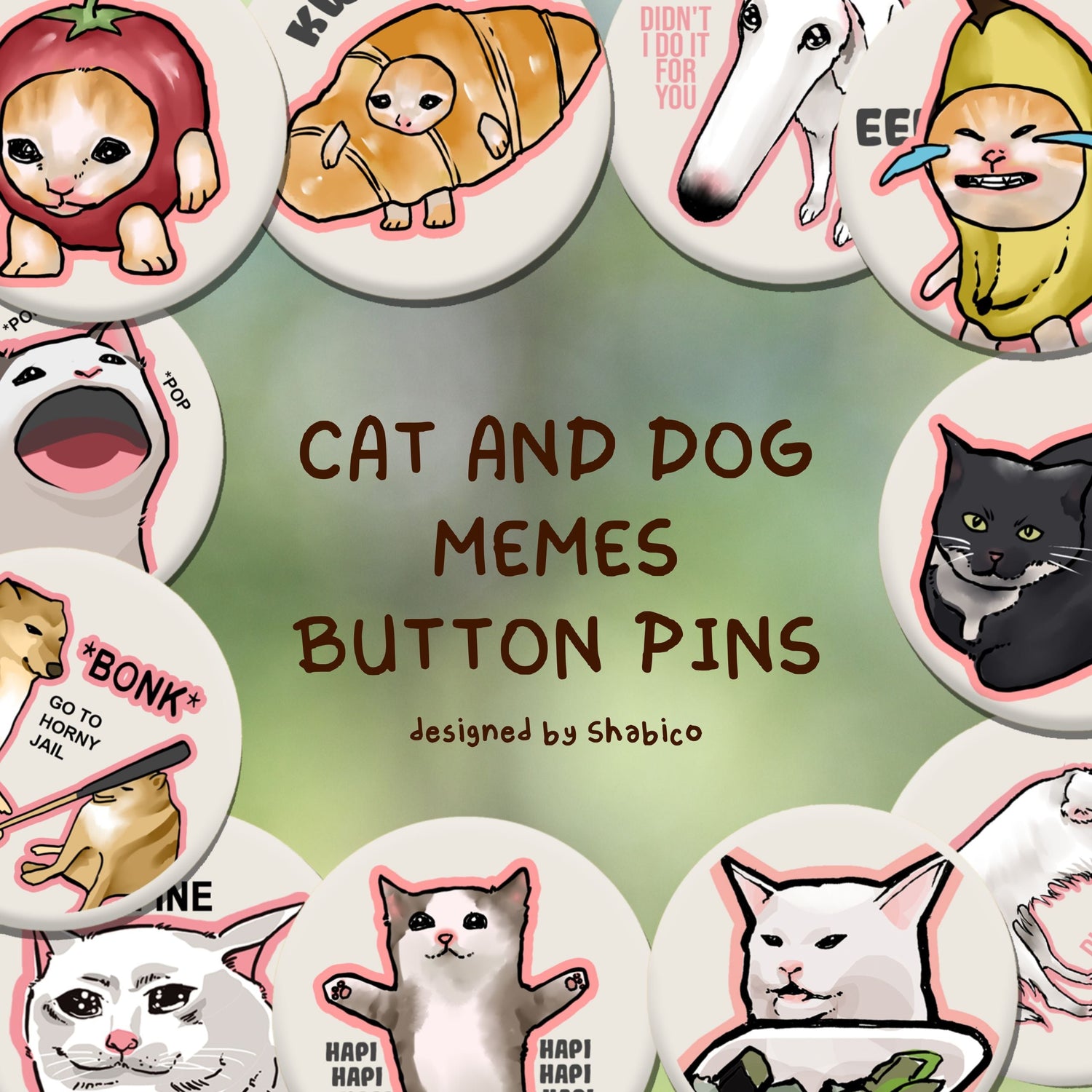 Cat and Dog Memes Button Pins