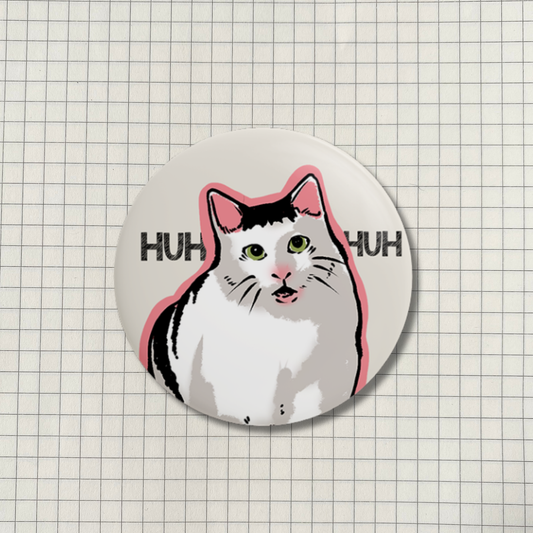Huh Cat Meme Button Pin