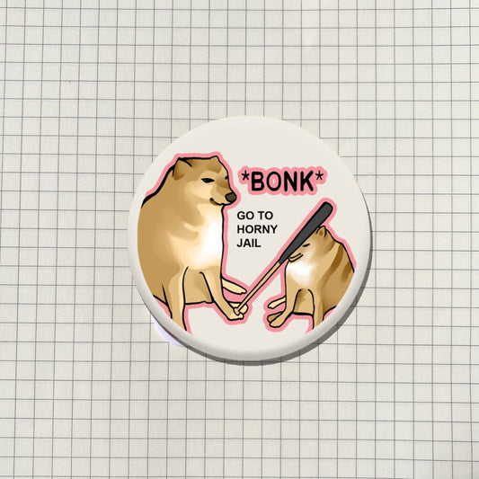 Bonk Dog Meme Button Pin